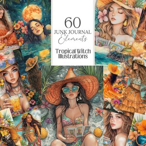 May include: 60 Junk Journal Elements Tropical Witch Illustrations. A collage of digital illustrations featuring women with witchy vibes in tropical settings.  The illustrations include women wearing hats, dresses, and bikinis, with flowers, plants, and tarot cards.