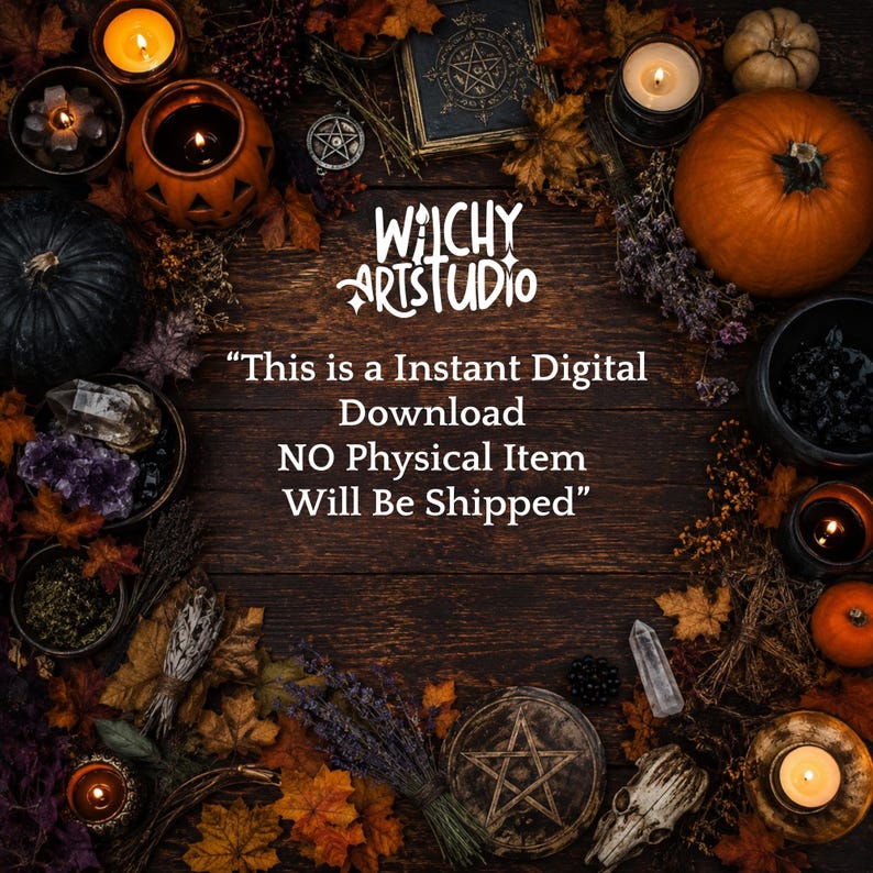 Pu&ograve; includere: Una grafica digitale con il testo "Witchy Art Studio" e "This is a Instant Digital Download NO Physical Item Will Be Shipped" circondata da foglie autunnali, zucche, candele, cristalli e un pentacolo su una superficie in legno scuro.