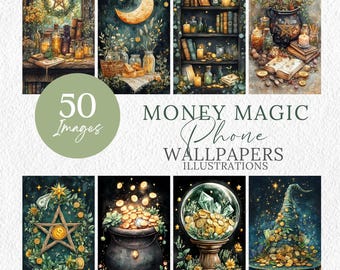 May include: A collection of 50 phone wallpapers featuring illustrations of money magic, including a cauldron overflowing with gold coins, a crystal ball filled with coins, and a witch's hat with coins spilling out. The text "MONEY MAGIC Phone WALLPAPERS ILLUSTRATIONS" is displayed on the image.