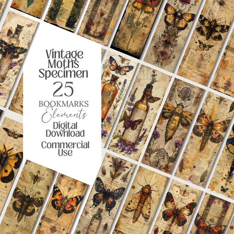May include: A collection of 25 vintage-style bookmarks featuring moth and butterfly illustrations. The bookmarks have a distressed, aged paper look with botanical and apothecary-style elements. The text on the image reads "Vintage Moths Specimen 25 Bookmarks Elements Digital Download Commercial Use."