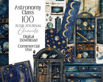 May include: A digital download featuring astronomy-themed junk journal elements. The image showcases a dark blue and gold color scheme with celestial motifs, including moons, stars, and planets. The text reads "Astronomy Class 100 Junk Journal Elements Digital Download Commercial Use."