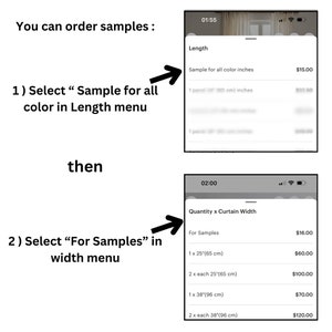 May include: A digital instructional guide for ordering curtain samples. The text reads: You can order samples: 1) Select Sample for all color in Length menu then 2) Select For Samples in width menu. Two mobile phone screenshots show menu options.