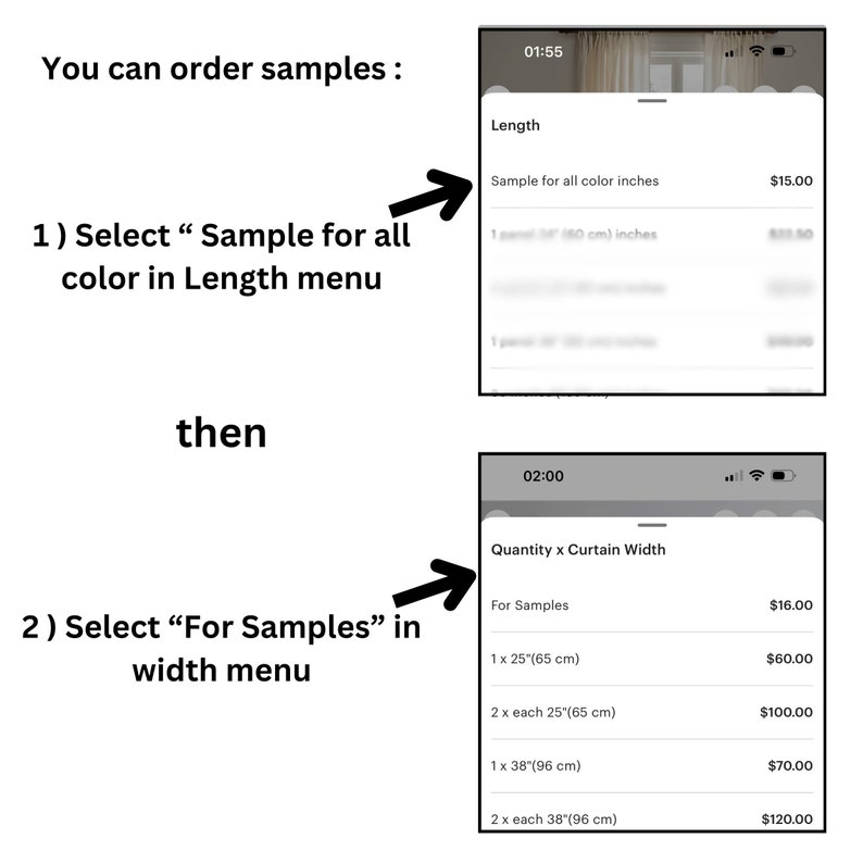May include: A digital instructional guide for ordering curtain samples. The text reads: You can order samples: 1) Select Sample for all color in Length menu then 2) Select For Samples in width menu. Two mobile phone screenshots show menu options.