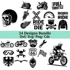 May include: A collection of 24 black and white motorcycle-themed designs. Includes motorcycle illustrations, a skull wearing a helmet, the text "RIDE OR DIE", and other biker-related graphics. The text "24 Designs Bundle Dxf/ Svg/ Png/ Cdr" is also present.