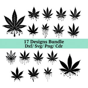 以下が含まれることがあります： 黒い大麻の葉のデザイン17個のコレクション。滴る効果があります。「17 Designs Bundle Dxf/ Svg/ Png/ Cdr」のテキストが明るいティール色の背景に表示され、さまざまなデジタルファイル形式を提供しています。
