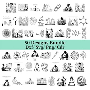 May include: A bundle of 50 black and white science-themed designs, featuring illustrations of scientists, lab equipment, and biological elements. The text "50 Designs Bundle Dxf/Svg/Png/Cdr" is displayed.