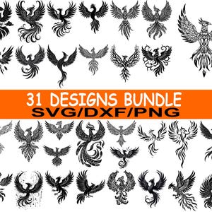 May include: A collection of 31 black and white phoenix designs in various styles. The designs include detailed illustrations of the mythical bird with outstretched wings and stylized flames. Text reads "31 DESIGNS BUNDLE SVG/DXF/PNG".