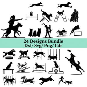May include: A set of 24 black silhouette dog designs, featuring dogs in various activities such as jumping, running, and interacting with people. Agility course elements are also included. Text reads "24 Designs Bundle Dxf/ Svg/ Png/ Cdr".
