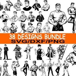 May include: A collection of 38 black and white illustrations of men in various professions and poses. The images include a mechanic, a musician, a firefighter, and a sailor. The text "38 DESIGNS BUNDLE SVG/DXF/PNG" is displayed in an orange rectangle.