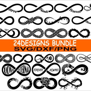 May include: A selection of black infinity symbol designs, some incorporating floral motifs or words such as "Love," "Friends," and "Forever." The image also features the text "24 DESIGNS BUNDLE SVG/DXF/PNG."