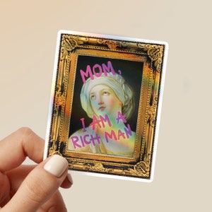 Holografischer Sticker 'Mom I am a rich man' Bilderrahmen | Aufkleber | Girly Sticker | Journaling | Laptopaufkleber | Vinyl | Holografisch