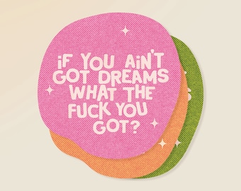 Sticker 3er Set 'If you ain't got dreams' | Laptopaufkleber | Aufkleber | Etiketten | Journaling | Notizen | Basteln | Girly Sticker