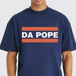 Da Pope Unisex T-Shirt, Pope Robert Prevost Shirt,Pope Shirt, Jesus T-Shirt, Christian shirt, Chicago, Ditka, Coach, Bears, Religious Tee