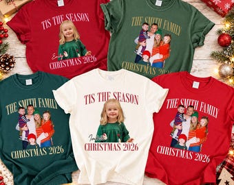 Custom Photo Christmas Shirt, Personalized Family Name and Year, Tis the Season Tee, Matching Holiday Outfit, Christmas Gift for Parents