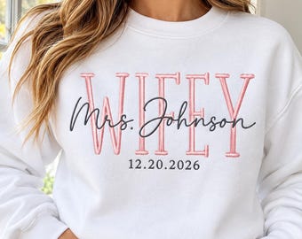 Personalized Embroidered Wifey and Hubby Sweatshirts, Custom Last Name and Wedding Date, Matching Couple Crewnecks, Newlywed Gift