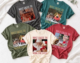 Custom Text and Photo Christmas Shirt, Personalized Most Likely To Tee, Funny Matching Family Holiday Outfit, Christmas Party Gift