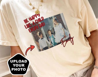 Custom Photo & Name Shirt, Personalized Quote Tee, Gift for Her