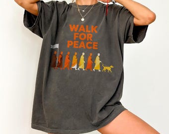Shirt Walk for Peace monnik, boeddhistische wandeling voor vrede, vreedzame meditatiecadeau, T-shirt spirituele monniken, shirt Mindfulness, shirt vredesliefhebber