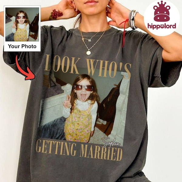 Camiseta "Mira quién se casa" Camiseta personalizada con foto y nombre de la novia Camiseta de boda personalizada Regalo para despedida de soltera
