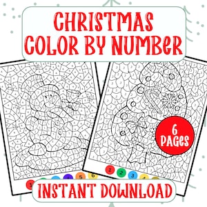 May include: Two black and white Christmas color-by-number pages with a snowman and ornament design. The text "CHRISTMAS COLOR BY NUMBER" is at the top. The image also includes the text "6 PAGES" and "INSTANT DOWNLOAD".