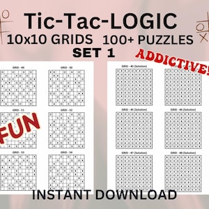 May include: A digital download featuring Tic-Tac-Logic puzzles. The image displays multiple 10x10 grids with X's and O's, labelled with numbers. Text includes "Tic-Tac-Logic," "10x10 GRIDS," "100+ PUZZLES," "SET 1," "FUN," "ADDICTIVE!" and "INSTANT DOWNLOAD."