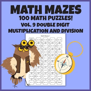 Può includere: Una copertina di un libro di esercizi di matematica intitolata MATH MAZES 100 MATH PUZZLES! VOL. 9 DOUBLE DIGIT MULTIPLICATION AND DIVISION. Presenta un gufo a cartoni animati con binocolo, una bussola e un labirinto matematico su sfondo azzurro.