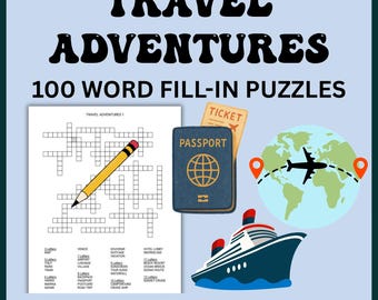 100 Travel Word Fill In Puzzles | Travel Adventures Puzzle Book | Printable Travel Puzzles for Adults | Vacation Games | Road Trip Activity