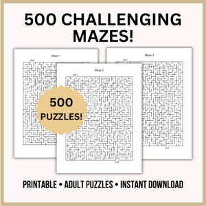 May include: A collection of 500 challenging mazes presented as printable puzzle sheets. The image displays three white pages with black maze designs labeled Maze 1, Maze 2, and Maze 3, featuring a tan starburst graphic with the text 500 PUZZLES!