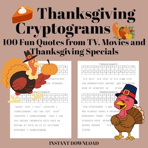 May include: Thanksgiving-themed cryptogram puzzle with a turkey illustration, pumpkin, and pie slice. The text reads "Thanksgiving Cryptograms" and "100 Fun Quotes from TV, Movies and Thanksgiving Specials." The words "Instant Download" are at the bottom.