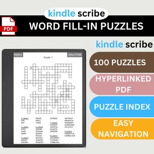 May include: A black and white image of a Kindle e-reader displaying a word fill-in puzzle. The screen shows a crossword puzzle with a list of words and their corresponding letter counts. The text on the screen reads "Puzzle 1" and "Solution". The text on the Kindle's home screen reads "kindle scribe WORD FILL-IN PUZZLES kindle scribe 100 PUZZLES HYPERLINKED PDF PUZZLE INDEX EASY NAVIGATION".