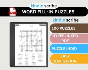 May include: A black and white image of a Kindle e-reader displaying a word fill-in puzzle. The screen shows a crossword puzzle with a list of words and their corresponding letter counts. The text on the screen reads "Puzzle 1" and "Solution". The text on the Kindle's home screen reads "kindle scribe WORD FILL-IN PUZZLES kindle scribe 100 PUZZLES HYPERLINKED PDF PUZZLE INDEX EASY NAVIGATION".