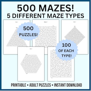 May include: A collection of 500 printable maze puzzles featuring five distinct shapes including triangles, squares, diamonds, hexagons, and rectangles. The text 500 MAZES! 5 DIFFERENT MAZE TYPES, 500 PUZZLES!, 100 OF EACH TYPE!, and PRINTABLE ADULT PUZZLES INSTANT DOWNLOAD is visible.