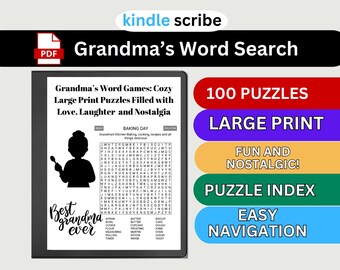 May include: A Kindle Scribe tablet displays a PDF of "Grandma's Word Search." The cover features text: "Grandma's Word Games: Cozy Large Print Puzzles." Additional text includes "100 Puzzles," "Large Print," and "Fun and Nostalgic!"