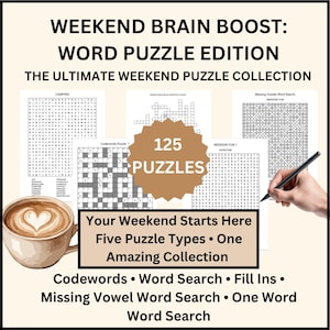 May include: A collection of 125 word puzzles titled WEEKEND BRAIN BOOST: WORD PUZZLE EDITION. The set includes codewords, word search, fill-ins, missing vowel word search, and one word word search. A cup of coffee with heart latte art is shown.