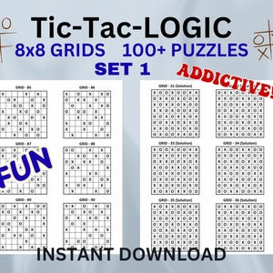 May include: A digital download of Tic-Tac-Logic puzzles with 8x8 grids. The image shows multiple puzzle grids with X's and O's, labelled with "GRID" numbers. Text includes "100+ PUZZLES", "SET 1", "FUN", "ADDICTIVE!", and "INSTANT DOWNLOAD".