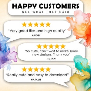 May include: A graphic with three customer reviews featuring five-star ratings and positive comments about the product. The reviews are "Very good files and high quality" by Angel, "So cute, can't wait to make some new designs. Thank you" by Susan, and "Really cute and easy to download" by Natalie.