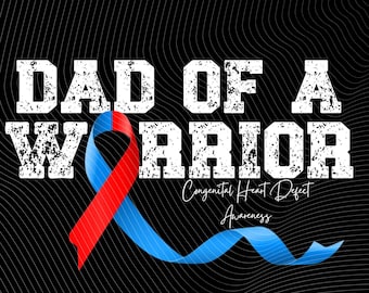 Dad of CHD warrior png child heart defect