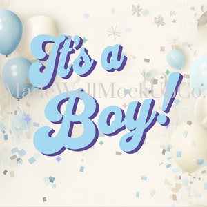 May include: It's a Boy!  A blue and white baby shower announcement with blue and white balloons and confetti.