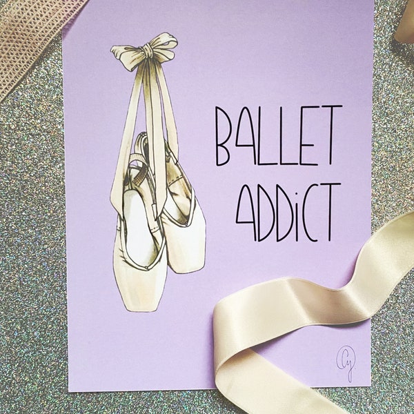 Affiche A5 - Ballet Addict mauve - Pointe shoes - Danse