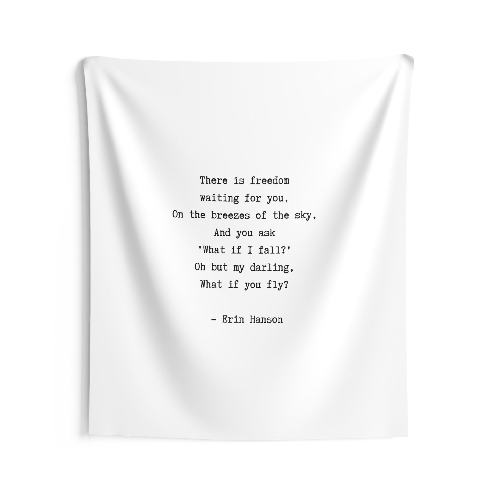 Wall Tapestry Poetry Erin Hanson There is Freedom Waiting Etsy