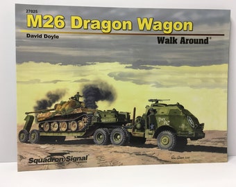 Squadron Signal M26 Dragon Wagon Walk Around