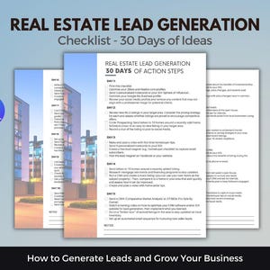 May include: A checklist for real estate lead generation with 30 days of action steps. The checklist includes tips for optimizing social media profiles, networking, and creating valuable content.