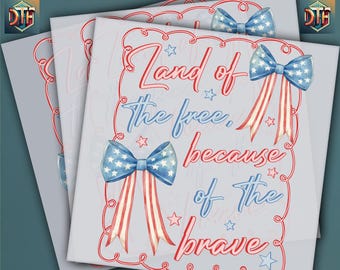 Land of the Free because Of The Brave DTF Transfer | 4th of July America | Freedom Faith Shirt Design – 4th of July Ready to Press