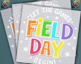 Field Day 2025, Field Day Design, School Out, Lets The Games Begin, Ready to Press DTF Transfer, Iron on Decal, Direct to Film Transfer
