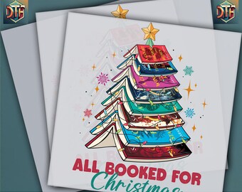 All Booked For Chistmas, Ready to Press DTF Transfer, Iron on Decal, Direct to Film Transfer, Christmas DTF