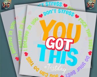 You Got This Test Day DTF, Test Day Motivational Design, Test Day Vibes, Ready to Press DTF Transfer, Iron on Decal, Direct to Film Transfer