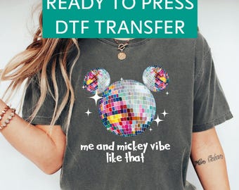 Me And Mickey Vibe Like That Shirt, Disneyworld, Disney T-Shirt, Disco Ball Eras Mouse, Ready To Press Dtf Transfer