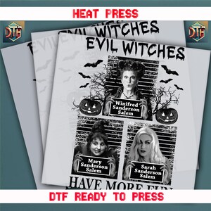 Evil Witches Have More Fun, Halloween Design, Ready to Press DTF Transfer, Iron on Decal, Direct to Film Transfer, Halloween DTF