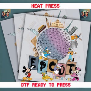 May include: DTF ready to press transfer sheets featuring a colorful design with the text "EPCOT SINCE 1982". The design includes cartoon characters and landmarks such as the Eiffel Tower and the Taj Mahal. The words "HEAT PRESS" are at the top.