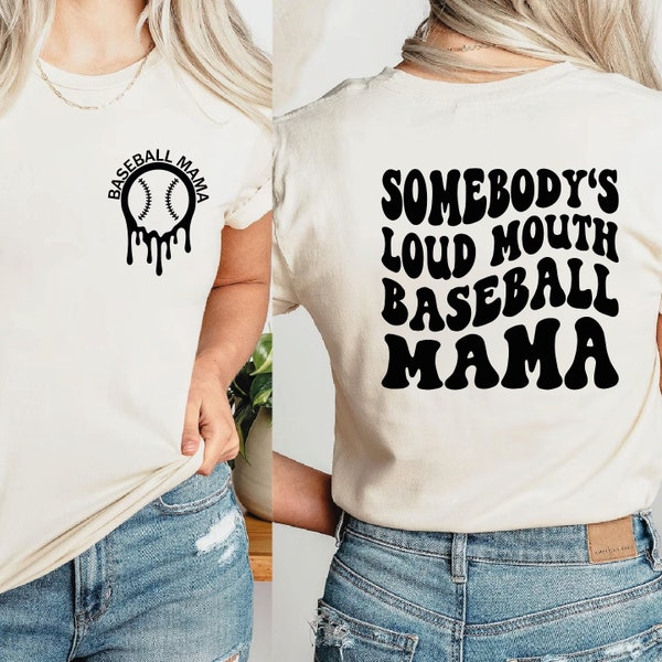 Somebody's Loud Mouth Baseball Mama Shirt, Baseball Mama Shirt, Mothers day Gift For Baseball Mom, Baseball Season Mom Shirt, Mom Tee, SA849